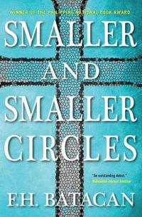 Smaller and Smaller Circles : Soho Crime - F.H. Batacan