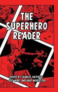 The Superhero Reader - Charles Hatfield