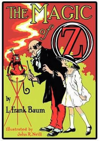 The Magic of Oz - L. Frank Baum