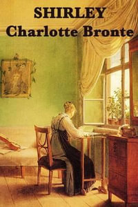 Shirley - Charlotte Bronte