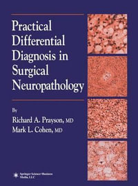 Practical Differential Diagnosis in Surgical Neuropathology - Richard A. Prayson