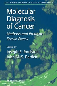 Molecular Diagnosis of Cancer : Methods and Protocols - Joseph E. Roulston