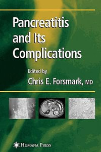 Pancreatitis and Its Complications : Clinical Gastroenterology - Chris E. Forsmark