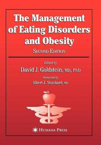 The Management of Eating Disorders and Obesity : Nutrition and Health - David J. Goldstein