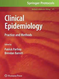 Clinical Epidemiology : Practice and Methods - Patrick S. Parfrey