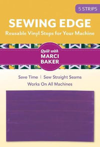 Sewing Edge : Reusable Vinyl Stops for Your Machine - Marci Baker