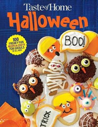 Taste of Home Halloween Mini Binder : 100+ Freaky Fun Recipes & Crafts for Ghouls of All Ages - Taste of Home