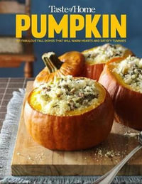 Taste of Home Pumpkin Mini Binder : 101 Delicious Dishes That Celebrate Fall's Favorite Flavor - Taste of Home