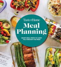 Taste of Home Meal Planning : The 500+ Recipes, Secrets & Tips That Busy Meal Planners Rely on Most - Taste of Home