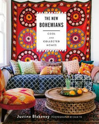 The New Bohemians : Cool and Collected Homes - Justina Blakeney
