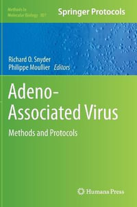 Adeno-Associated Virus : Methods and Protocols - Richard O. Snyder