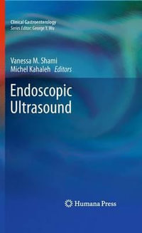 Endoscopic Ultrasound : Clinical Gastroenterology - Vanessa M. Shami