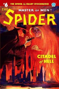 The Spider #6 : Citadel of Hell - John Fleming Gould