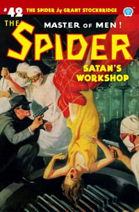 The Spider #42 : Satan's Workshop - Emile C. Tepperman