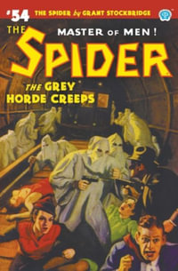 The Spider #54 : The Grey Horde Creeps - Grant Stockbridge