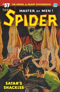 The Spider #57 : Satan's Shackles - Grant Stockbridge