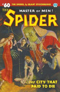 The Spider #60 : The City That Paid to Die - Norvell W. Page