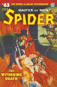 The Spider #63 : The Withering Death - Grant Stockbridge