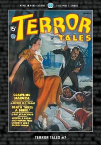 Terror Tales #7 : Facsimile Edition - Arthur J. Burks