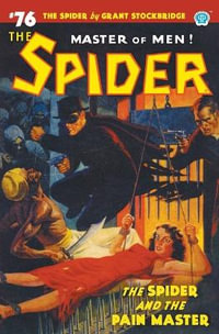 The Spider #76 : The Spider and the Pain Master - Grant Stockbridge