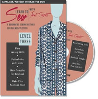 Learn to Sew with Janet Corzatt - Level THREE : A Beginners Sewing Method for Palmer/Pletsch - Janet Corzatt