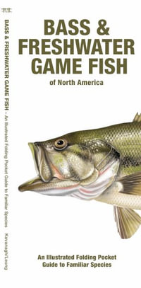 Bass & Freshwater Game Fish of North America : An Illustrated Folding Pocket Guide to Familiar Species - Waterford Press