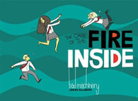 Bad Machinery Vol 5 : The Case of the Fire Inside - John Allison