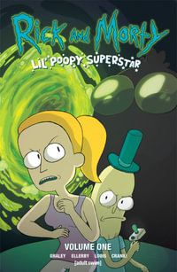 Rick and Morty : Lil' Poopy Superstar - Sarah Graley