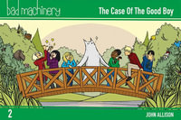 Bad Machinery Vol. 2 : The Case of the Good Boy, Pocket Edition - John Allison