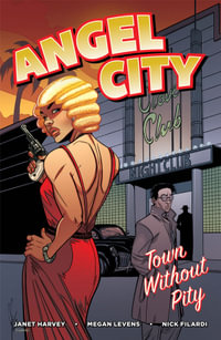 Angel City : Town Without Pity - Janet Harvey