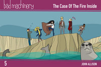 Bad Machinery Vol. 5 : The Case of the Fire Inside, Pocket Edition - John Allison