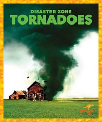 Tornadoes : Disaster Zone - Cari Meister