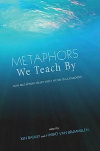 Metaphors We Teach By - Ken Badley