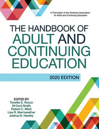 The Handbook of Adult and Continuing Education - Tonette S. Rocco