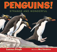 Penguins! : Strange and Wonderful - Laurence Pringle