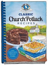 Classic Church Potluck Recipes : Everyday Cookbook Collection - Gooseberry Patch