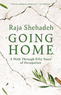 Going Home - Raja Shehadeh