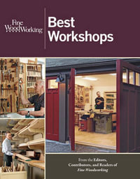 Best Workshops : Fine Woodworking - Fine Woodworking