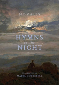 Hymns to the Night - Novalis