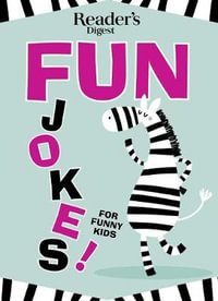 Reader's Digest Fun Jokes for Funny Kids : Fun Jokes - Reader's Digest