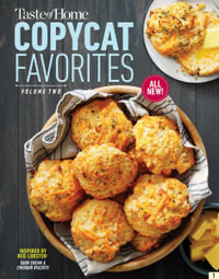 Taste of Home Copycat Favorites Volume 2 : Enjoy Your Favorite Restaurant Foods, Snacks and More at Home! - Taste of Home