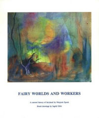 Fairy Worlds and Workers : A Natural History of Fairyland - Marjorie Spock