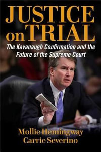 Justice on Trial - Mollie Hemingway