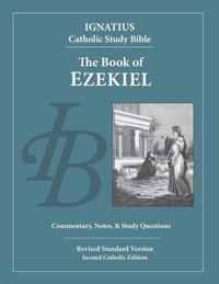 Ezekiel : Ignatius Catholic Study Bible - Scott Hahn