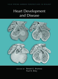 Heart Development and Disease : Perspectives Cshl - Benoit  Bruneau