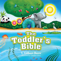 The Toddler's Bible - V. Gilbert Beers