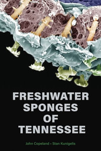 Freshwater Sponges of Tennessee - John Copeland