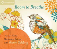 Room to Breathe : An at-Home Meditation Retreat with Sharon Salzberg - Sharon Salzberg