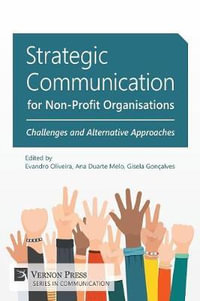 Strategic Communication for Non-Profit Organisations : Challenges and Alternative Approaches - Evandro Oliveira