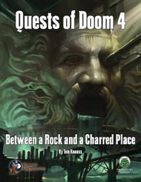 Quests of Doom 4 : Between a Rock and a Charred Place - Swords & Wizardry - Frog God Games